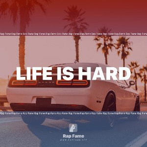 life is hard