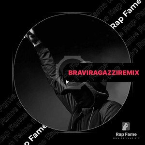 Bravi ragazzi remix