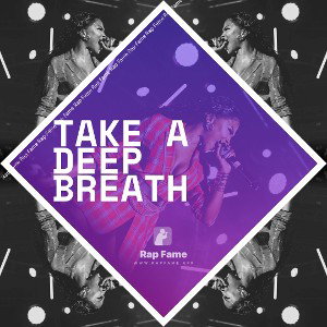 TAKE A DEEP BREATH