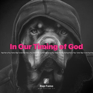 In Our Timing of God