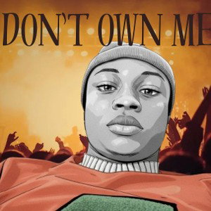 Don't own me