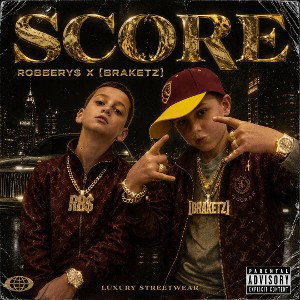 SCORE FT ROBBERY$