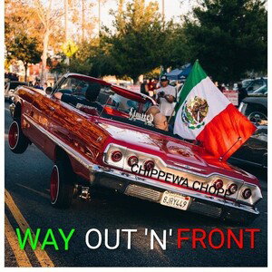 WAY OUT N FRONT