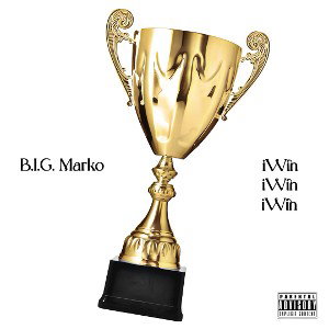 B.I.G. Marko - iWin [MASTERED]