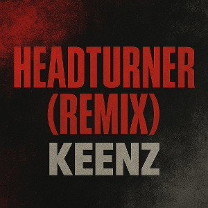 KEENZ - Head Turner (remix)