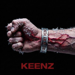 Fire in My Veins – KeenZ 