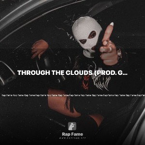 through the clouds (prod. good job brian)