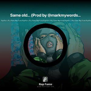 Same old... (Prod by ‪@markmywordsbeats‬)