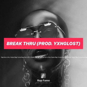 break thru (Prod. yxnglost)