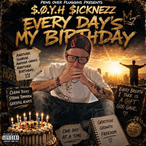 Everydays my birthday 
