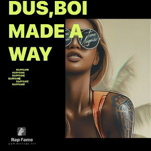 MAKE A WAY-(feat..BigATWO & LiL Movie)