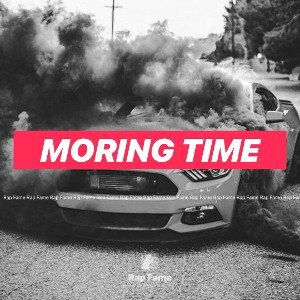 moring time 