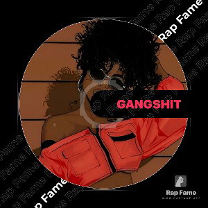 gang shit 