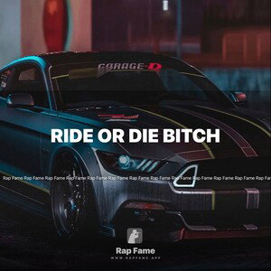 ride or die bitch 