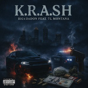K.R.A.S.H Feat 7L Montana