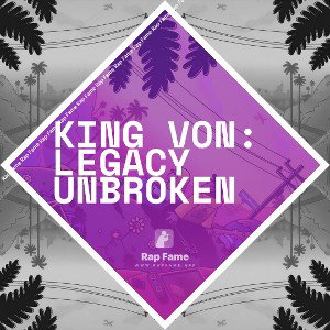 King Von: Legacy Unbroken