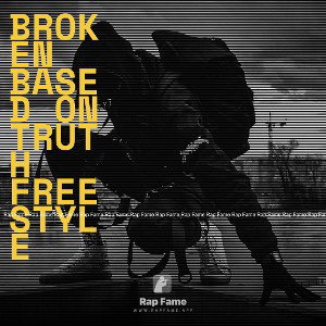 Broken based on truth freestyle