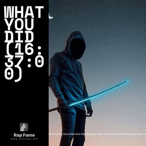 WHAT YOU DID (16:37:00)