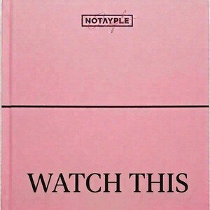 NOTAYPLE - WATCH THIS! Clip-Offcial