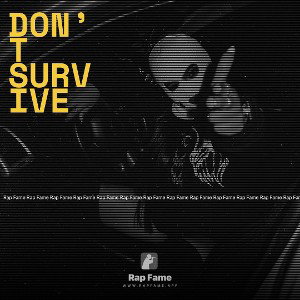 don’t survive 