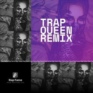 Trap queen remix
