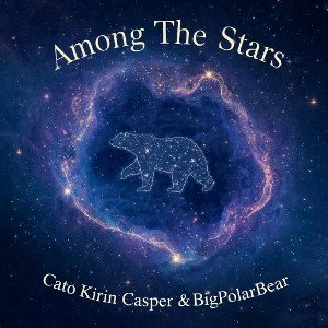 Among The Stars Ft. Cato Kirin Casper
