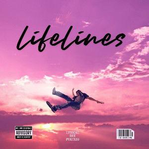 🔥🎤📀Lifelines📀🎤🔥