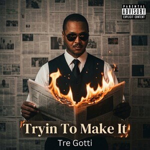 Tryin To Make It