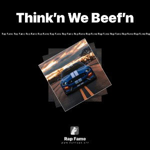 Think’n We Beef’n