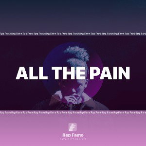 all the pain