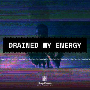 Drained MY Energy