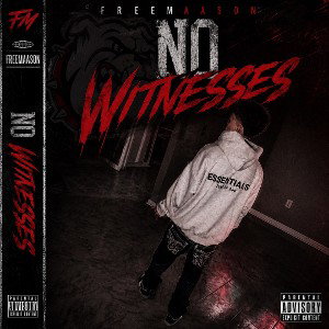 Freemaason - No Witnesses 
