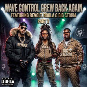 Wave Control Crew Back Again P2