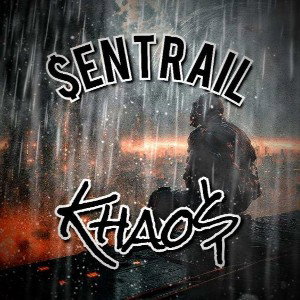 Sentrail Khaos-No Savior Needed 