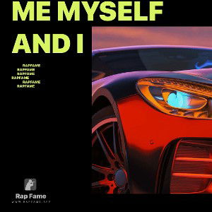 me myself and I