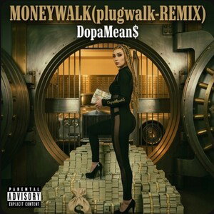 MoneyWalk-DopaMean$