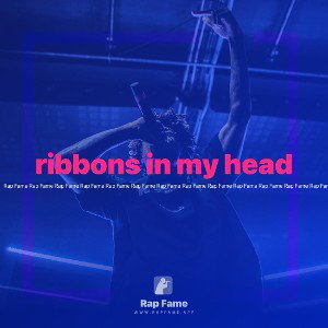 ribbons in my head