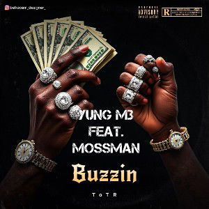 Buzzin Feat. Mossman
