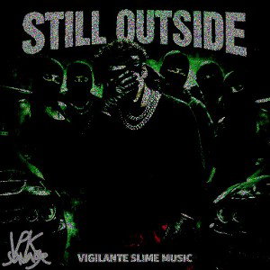 still outside (official audio)