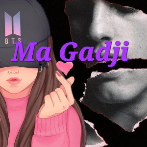 Ma Gadji