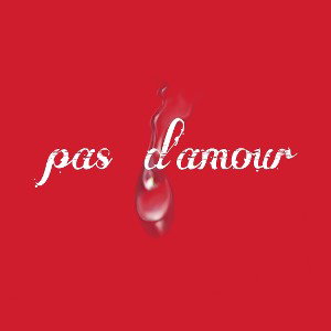 pas d’amour 