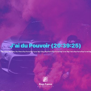 J'ai du Pouvoir (20:39:25)