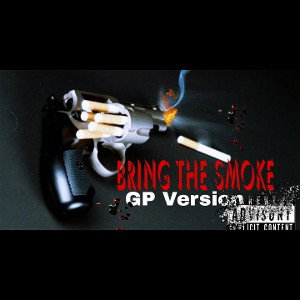 Bring the Smoke (GP version)