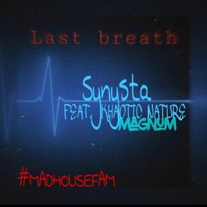 Last Breath Feat. Khaotic Nature, Magnum