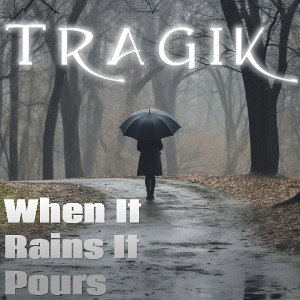 When It Rains It Pours