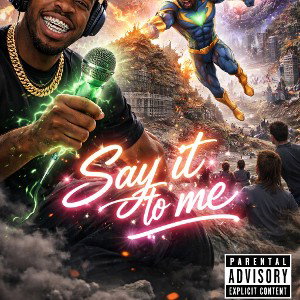 Say it to me 