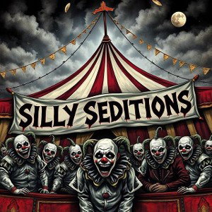 Silly Seditions