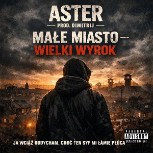 Aster,Prod.Dimtrij - Wielki Wyrok(Polish)