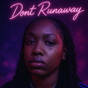 Don’t Runaway 