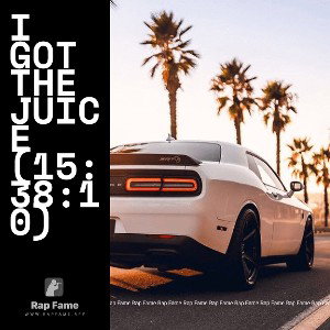 I got the Juice (15:38:10)